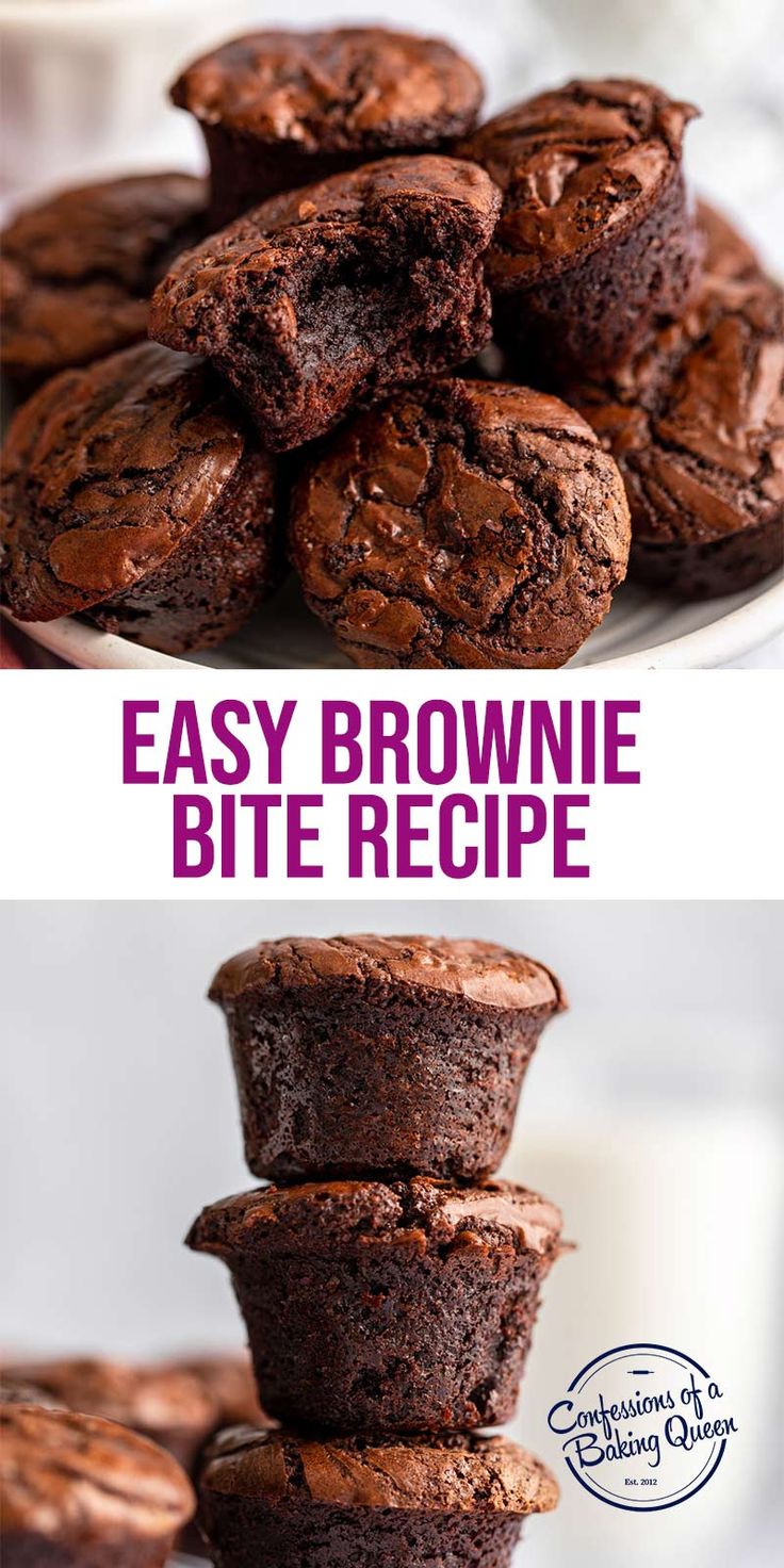 chocolate muffins stacked on top of each other with the words easy brownie bite recipe