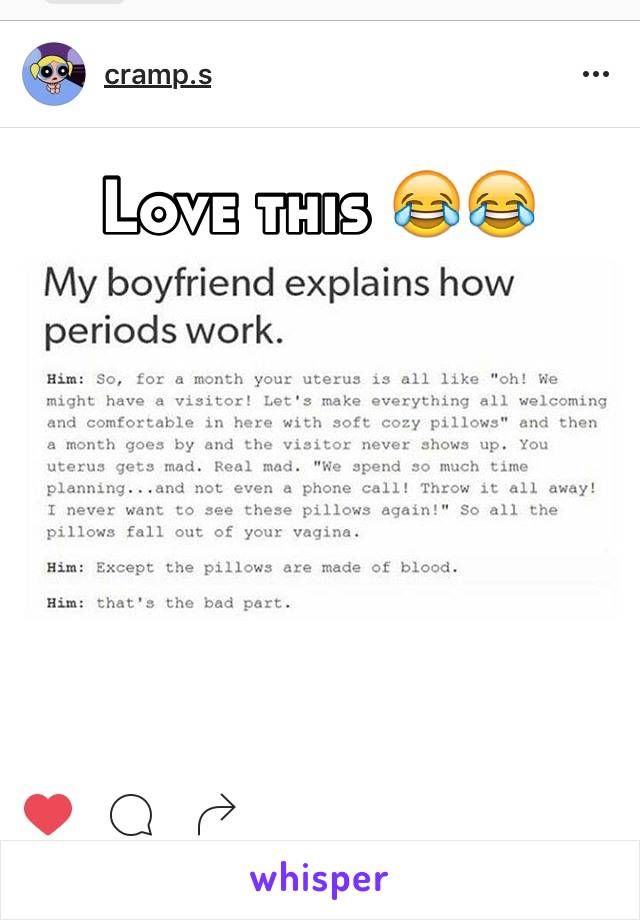 the text on this page says, love this my boyfriend explains how periods work