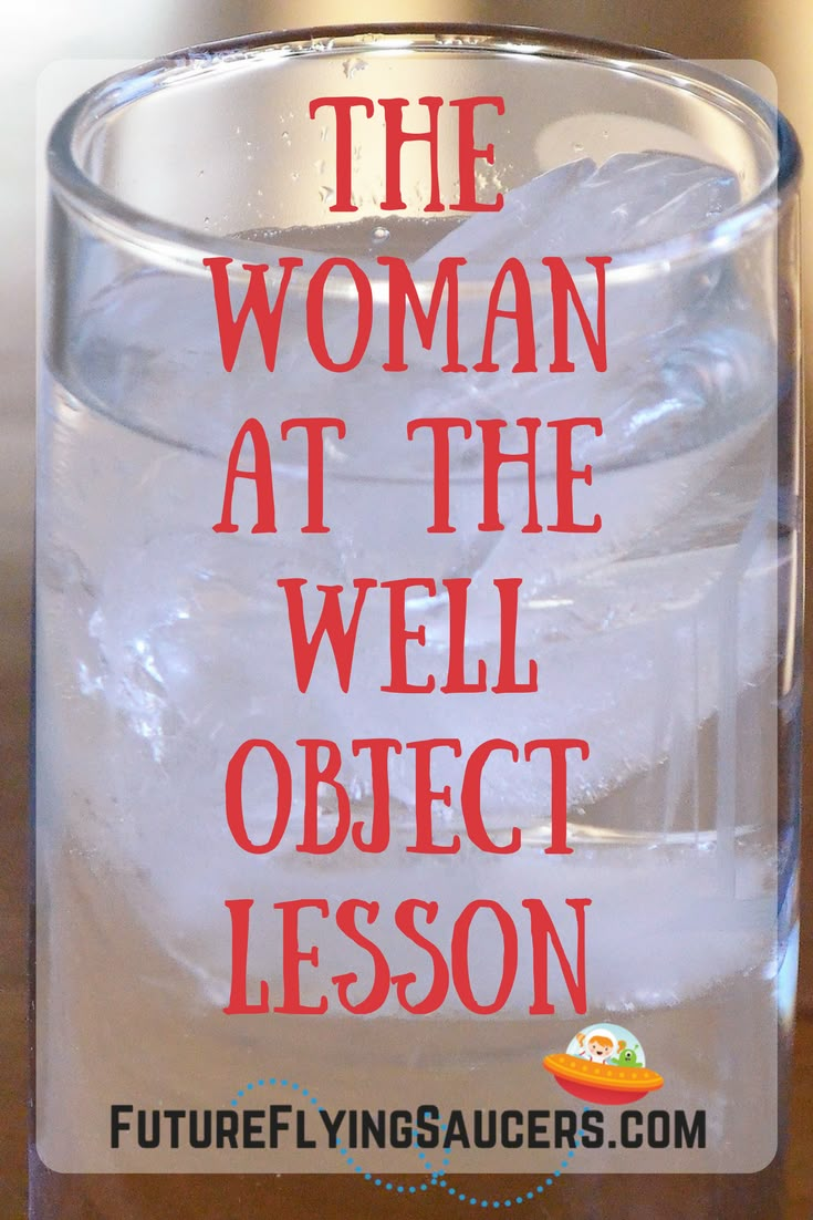 the woman at the well object lesson is in a glass with water and ice cubes