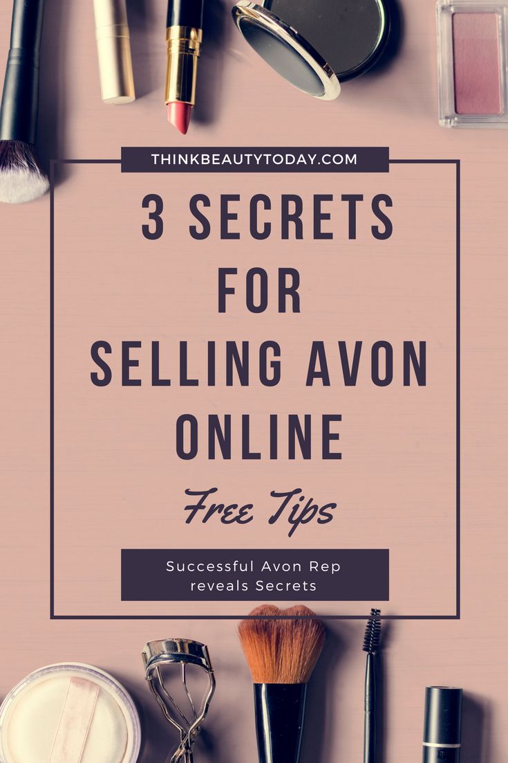 three secrets for selling avon online - free tips on how to use them in your beauty routine