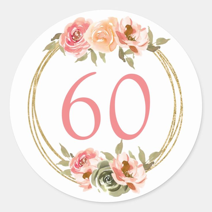 a round sticker with the number sixty in pink and green flowers on white background