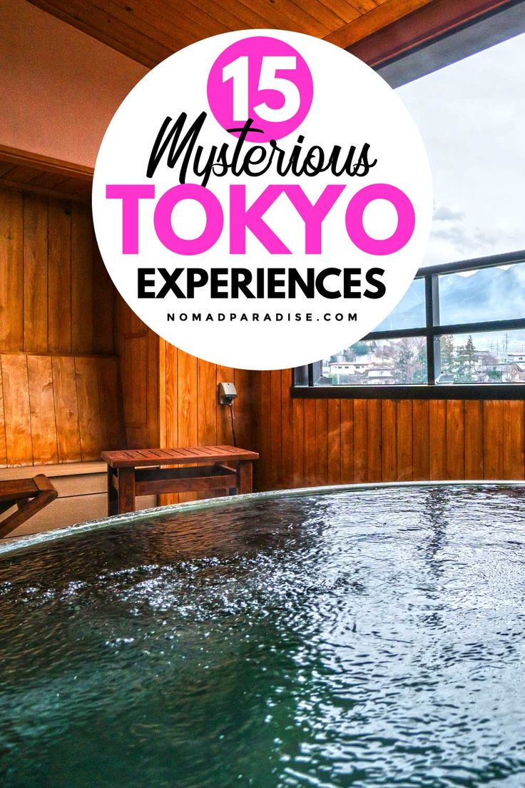 an indoor hot tub with the words 15 mysterious tokyo experiences