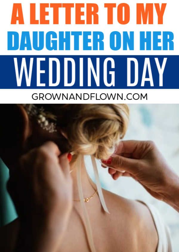 A Letter to My Daughter (Someday) on Her Wedding Day Mother To Daughter On Wedding Day, Marriage Letter, Mother Daughter Wedding Gifts, Daughter Getting Married, Two Brides Wedding, Getting Married Quotes, Message To Daughter, A Letter To My Daughter, Daughter On Her Wedding Day