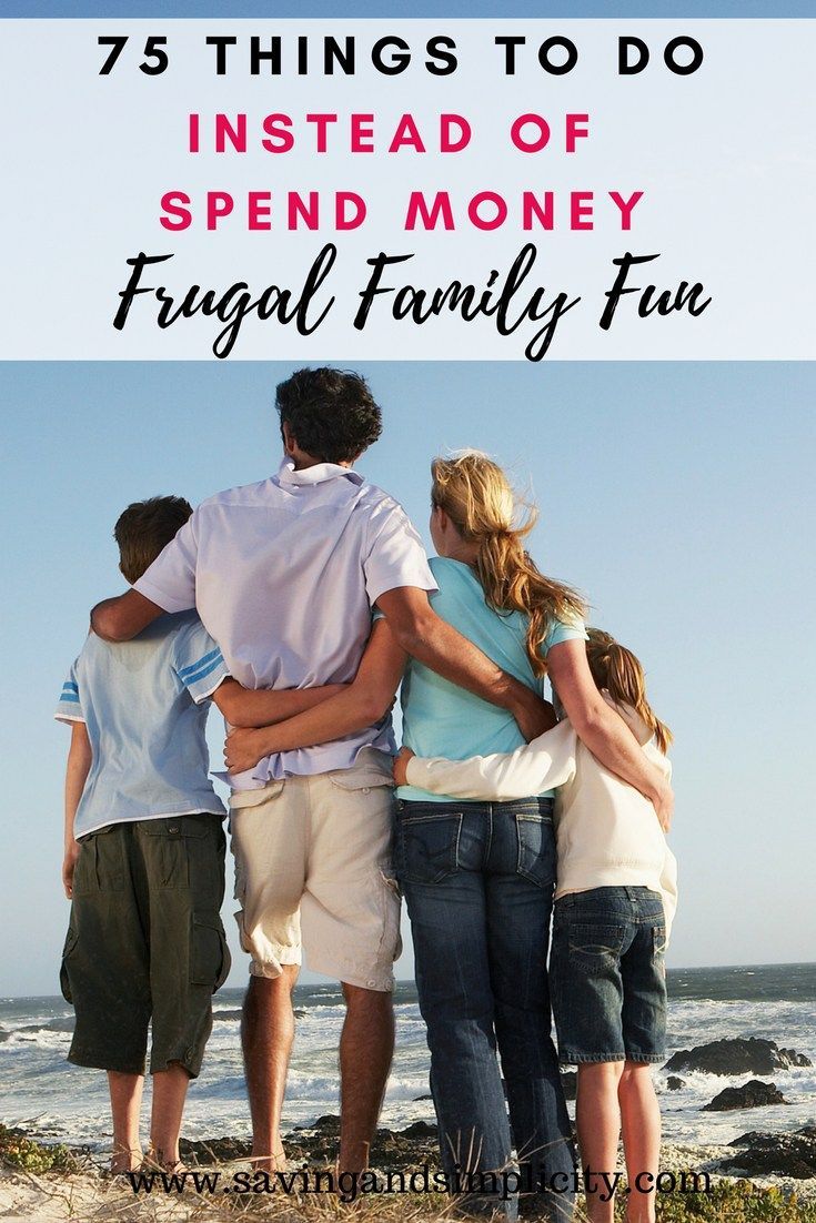 family standing on the beach with text overlay that reads 75 things to do instead of spend money frugal family fun