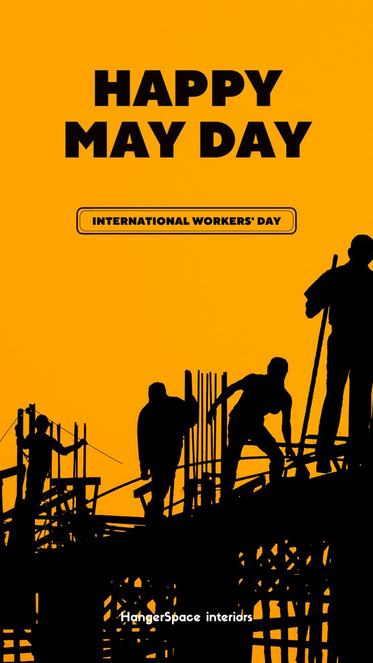 an image of workers working on the roof of a building that says happy may day