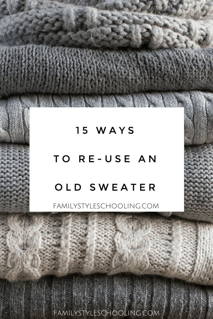 sweaters stacked on top of each other with the words 15 ways to reuse an old sweater