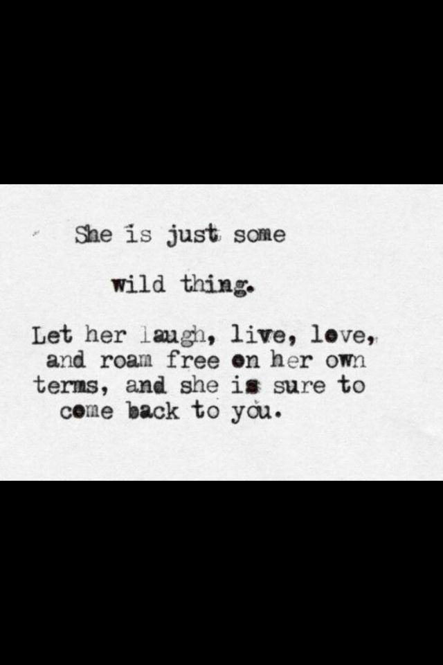 Untamable Love Letras, Life Quotes Love, Wild Things, A Poem, Live Love, Pretty Words, The Words, Great Quotes, Beautiful Words