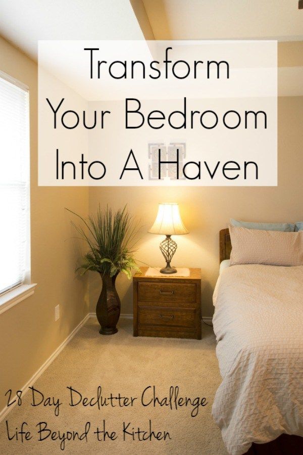 a bedroom with the words transform your bedroom into a haven