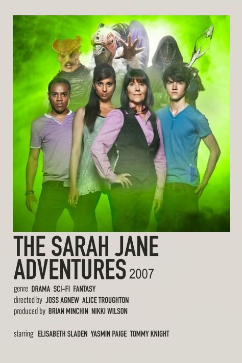 the poster for the upcoming show, the sarah jane adventures starring actors from left to right