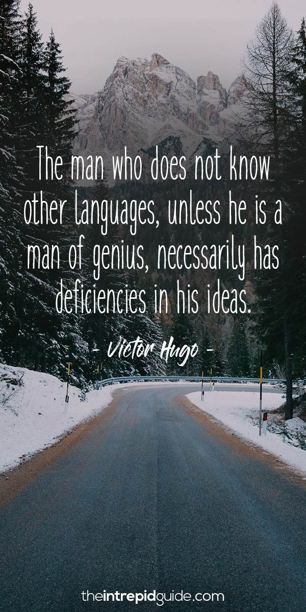 the man who does not know other languages, unless he is a man of genius, necessary