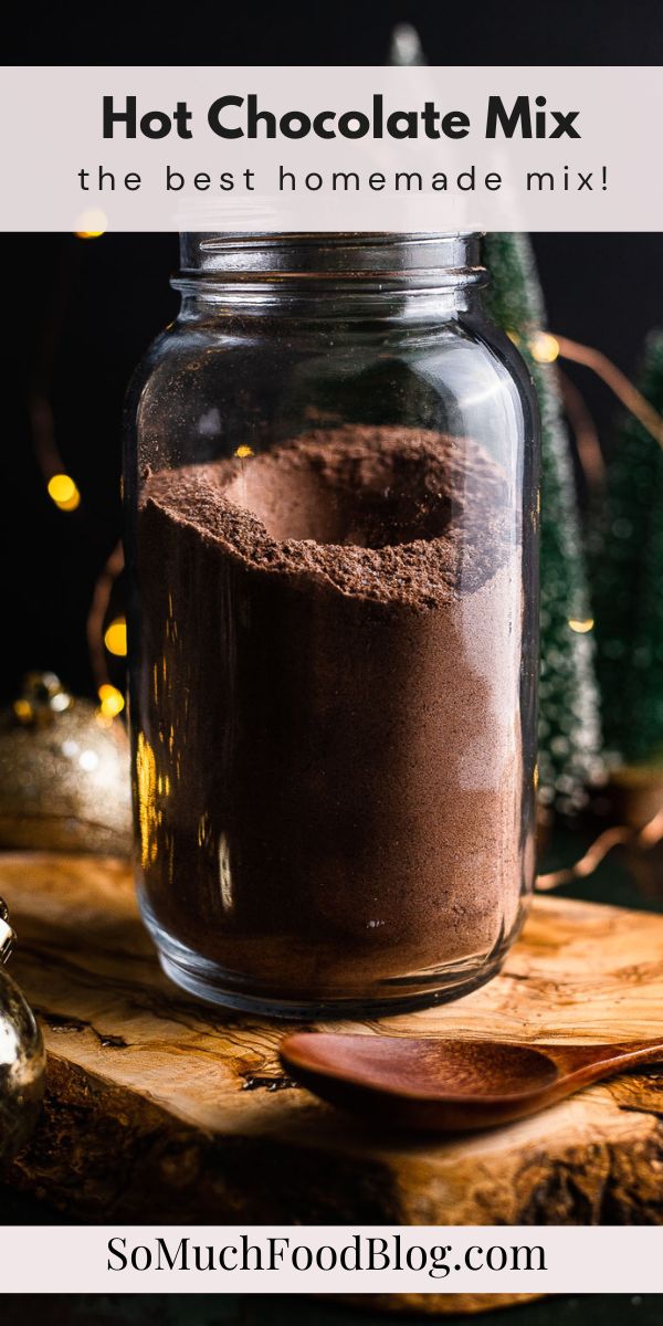 hot chocolate mix in a mason jar with text overlay that reads hot chocolate mix the best homemade mix