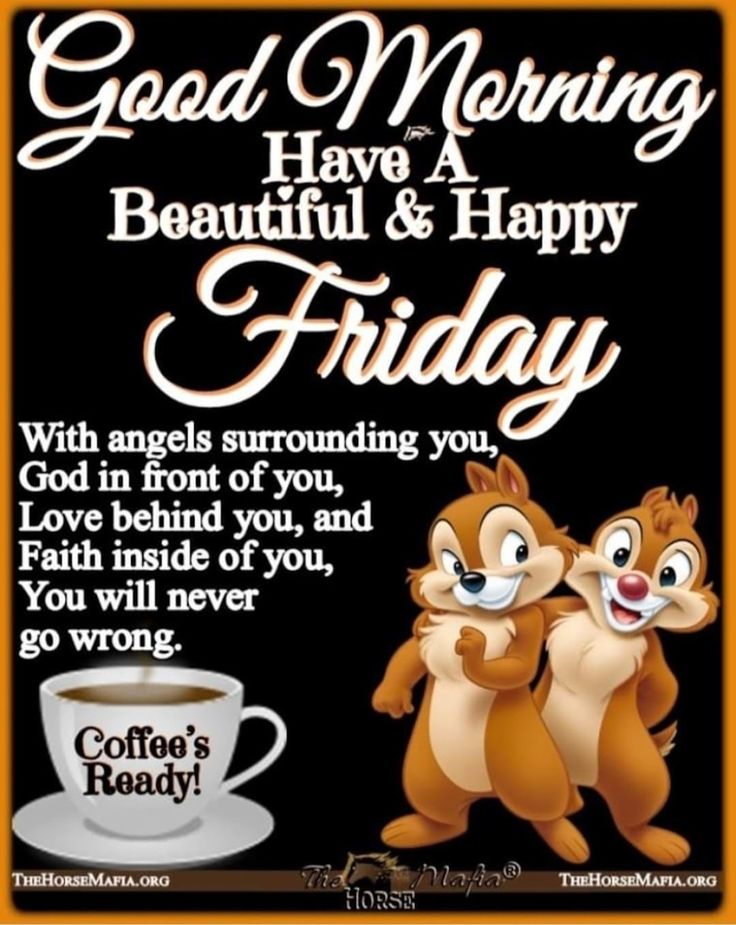 a coffee mug with the words good morning have a beautiful and happy friday