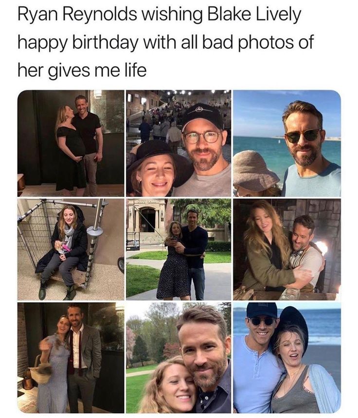 a bunch of people that are smiling for the camera with some words above them saying, ryan reynolds wishing bake lively happy birthday with all bad photos of her gives me life