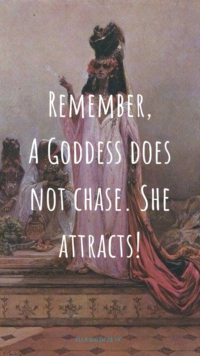 a painting with an image of a woman sitting on top of a bench and the caption reads, remember, a goddess does not chase she attracts