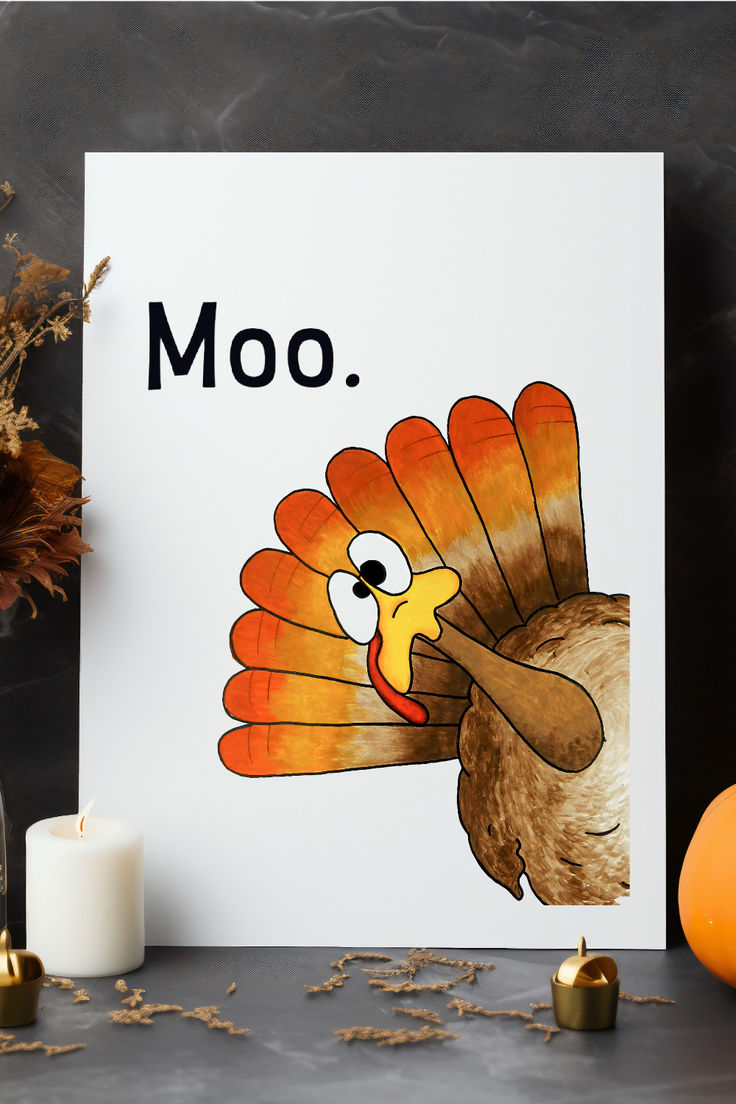 a card with an image of a turkey and the word moo written in it