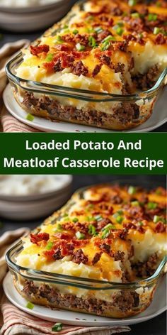 loaded potato and meatloaf casserole recipe is shown in three different images