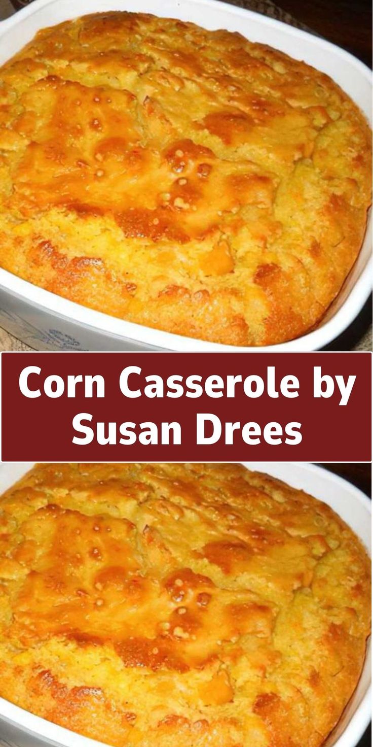 corn casserole by susan dres