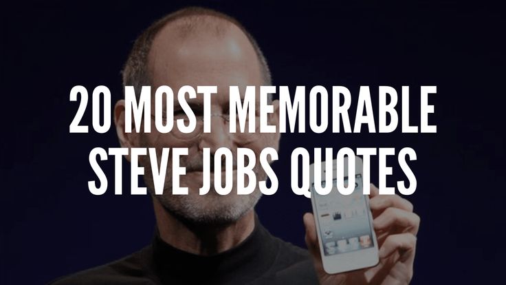 steve jobs quote with the caption 20 most memorable steve jobs quotes