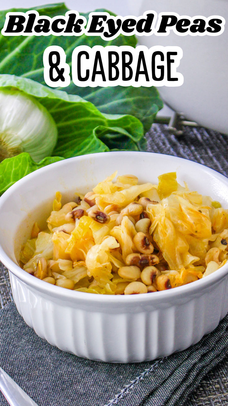 black eyed peas and cabbage in a white casserole dish with the title above it