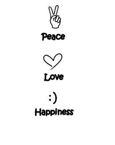 peace, love, and happiness written in black ink on a white background with two fingers up