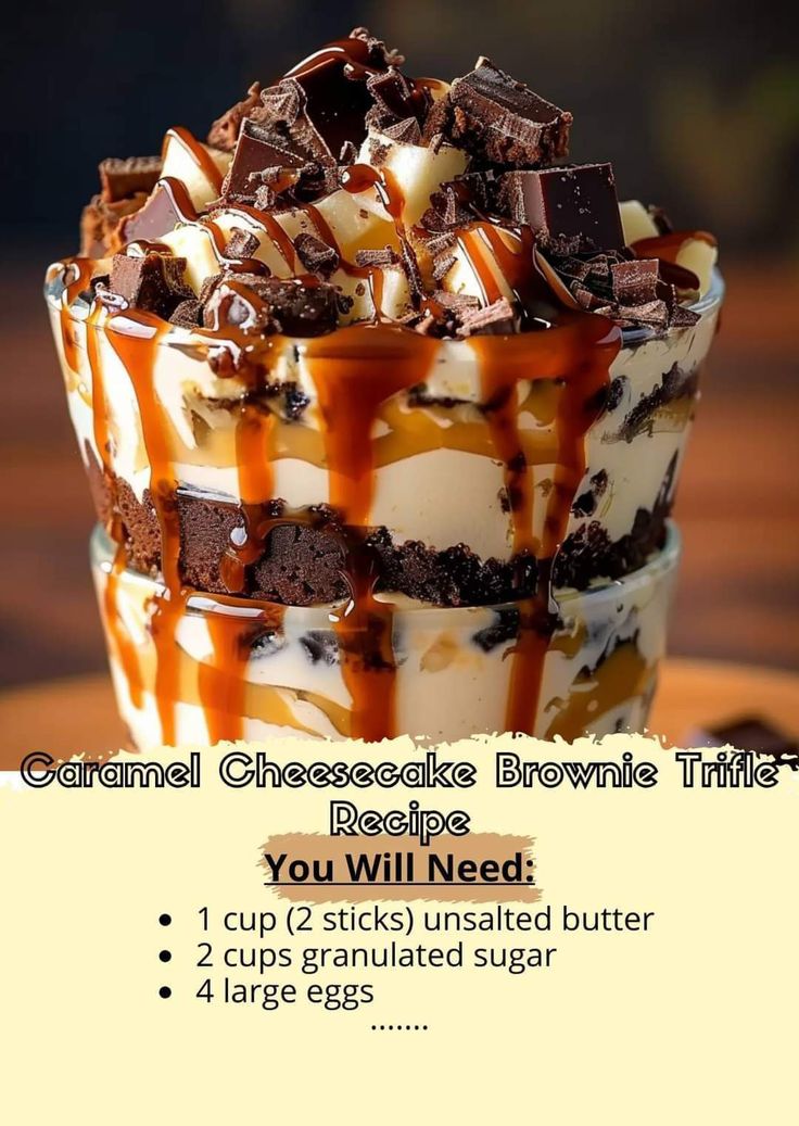 an advertisement for caramel cheesecake brownie trifle with chocolate and marshmallows