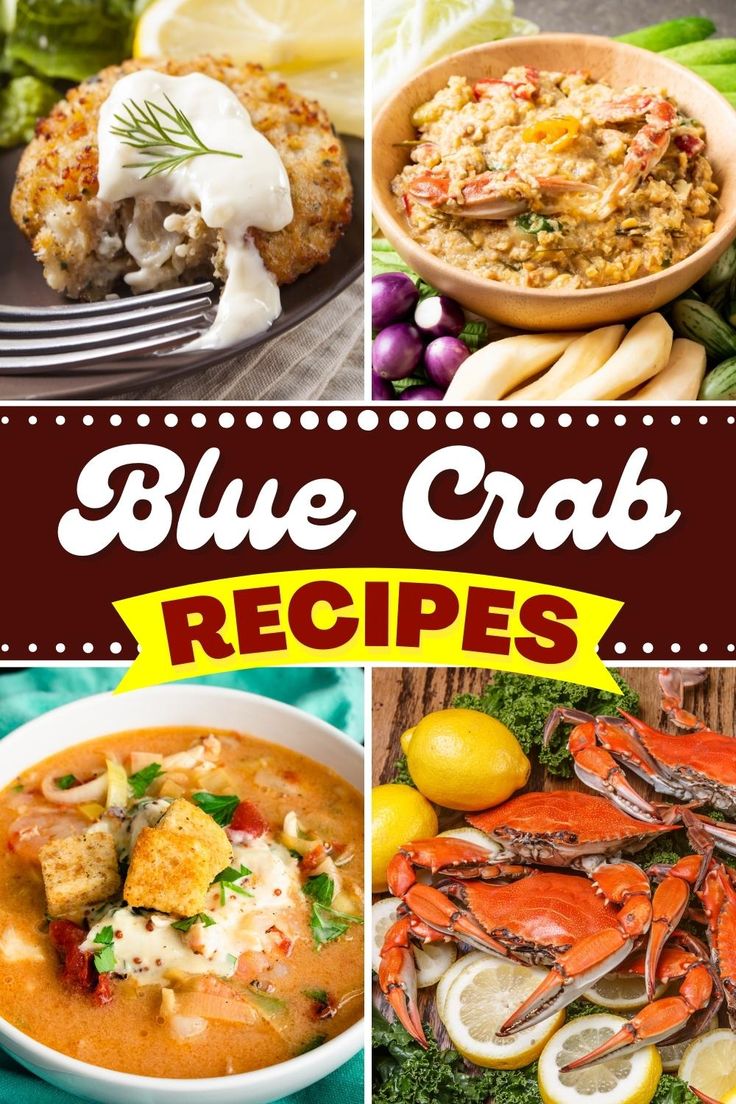 blue crab recipe collage with pictures of different foods and seafood on the bottom right