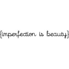 the words imperfectplection is beauty written in black ink