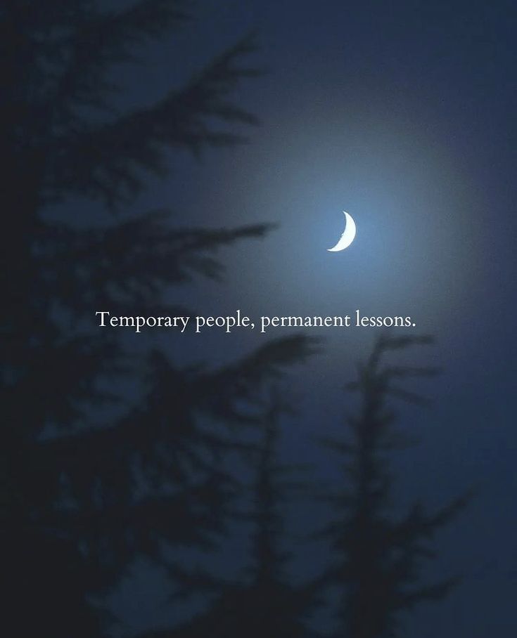 the moon is seen through some trees in the night sky with an inspirational quote about temporary people, permanent lessons