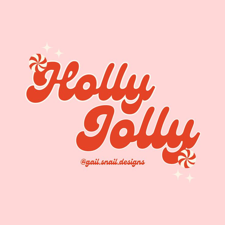 the word holly jollyy in red on a pink background with stars and swirls