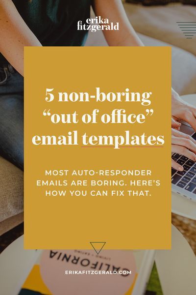 a person typing on a laptop with the text 5 non - boring out of office email templates