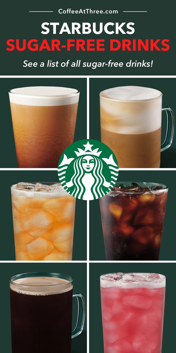 starbucks coffee drinks are shown with the caption, sugar - free drinks