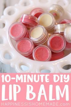 lip balm jars with text overlay that says 10 - minute diy lip balm