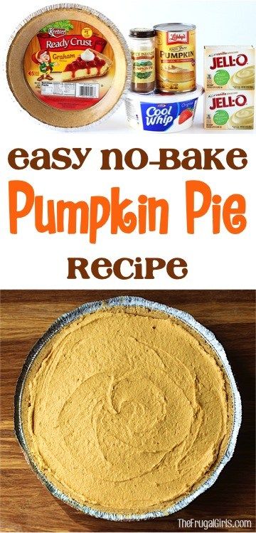 an easy no bake pumpkin pie recipe with ingredients in the background and text overlay