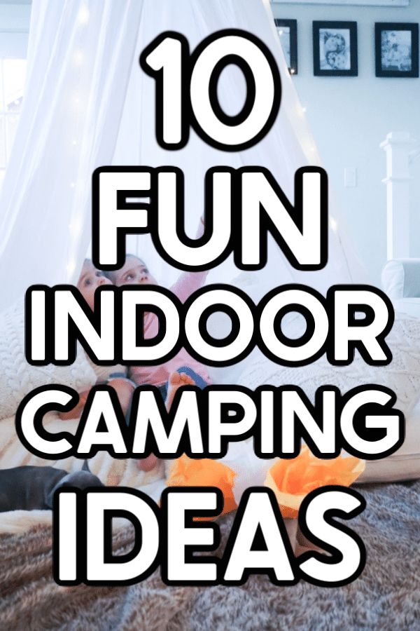 the words 10 fun indoor camping ideas are in front of a child laying on a bed