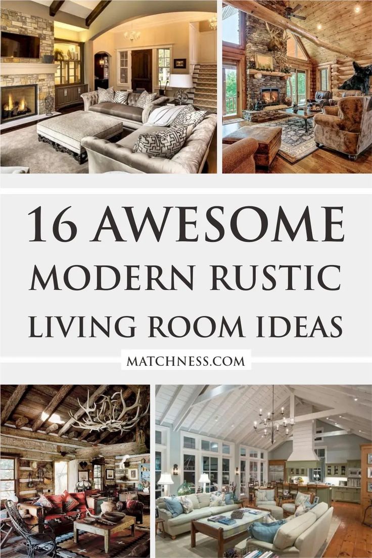 the top ten modern rustic living room ideas for your home in this postcard style