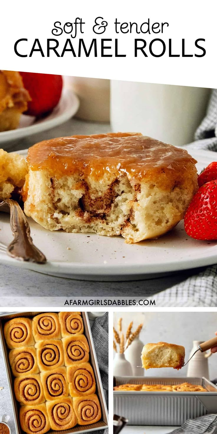 a collage of photos showing different pastries and desserts with text overlay that reads soft & tender caramel rolls