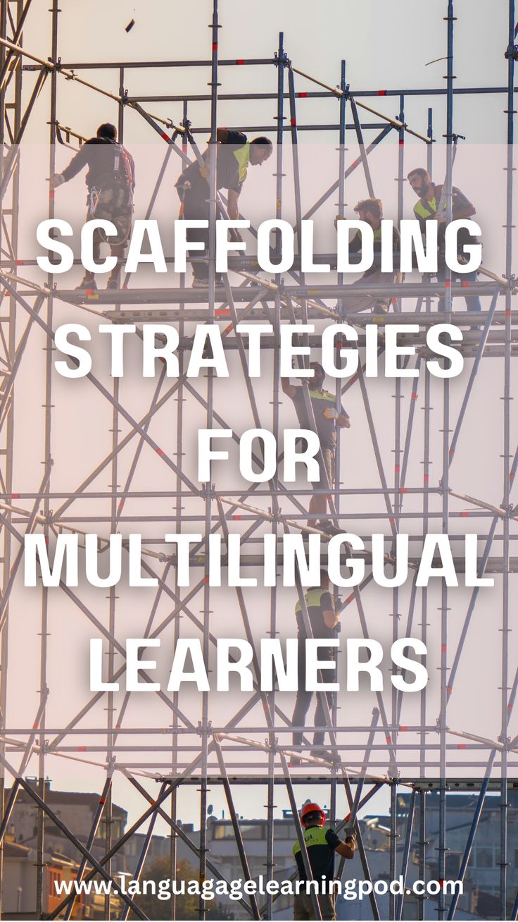 scaffolding strategy for multilingual learners