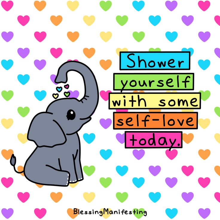 an elephant sitting on top of a pile of books with the words shower yourself with some self - love today