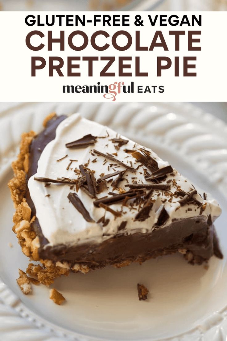 a slice of chocolate pretzel pie on a white plate with the text gluten - free vegan chocolate pretzel pie