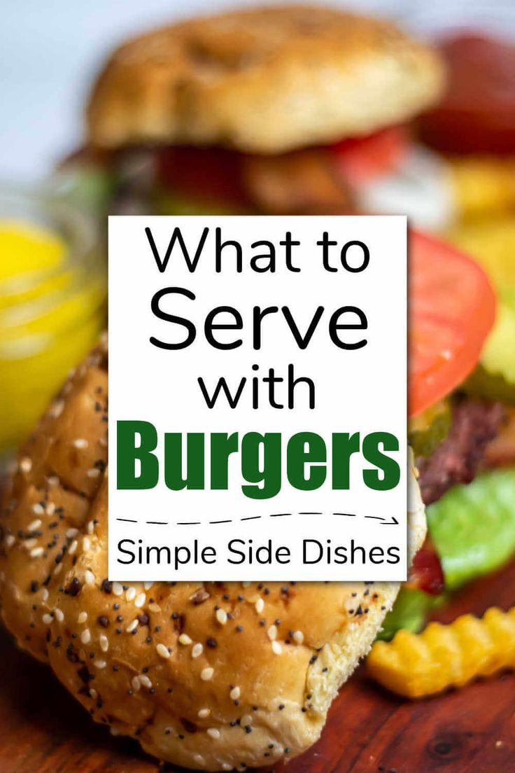 what to serve with burgers simple side dishes