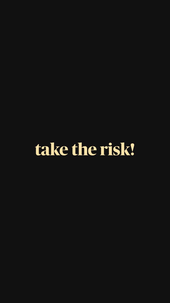 a black background with the words take the risk written in gold on top of it