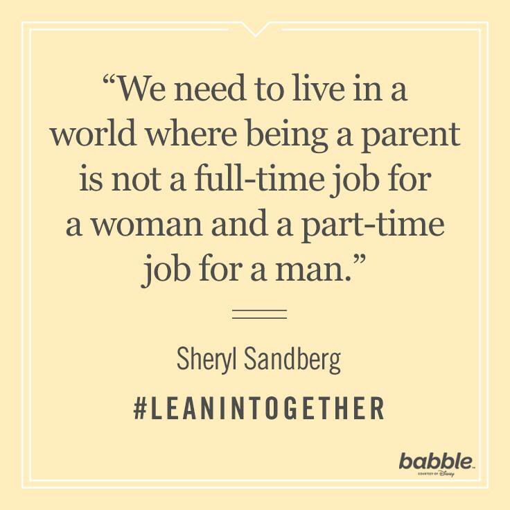 a quote from sheryl sandberg about being a woman and her job for a man