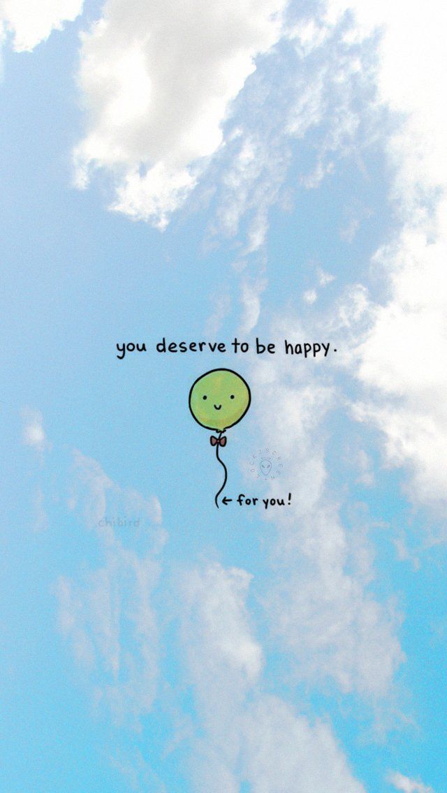 an image of a balloon flying in the sky with a quote on it that says, you deserves to be happy