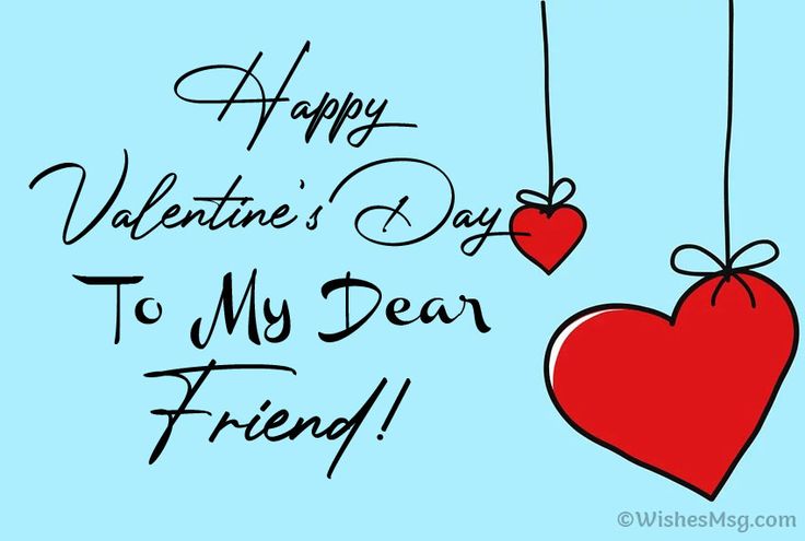 two hearts hanging from strings with the words happy valentine's day to my dear friend