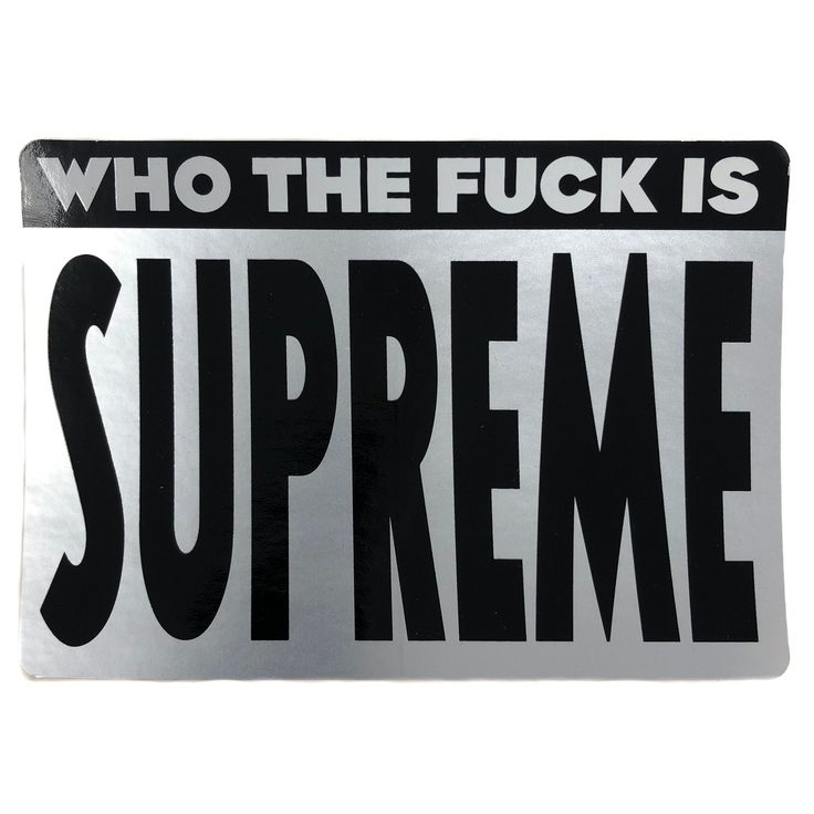 Supreme Who The Fuck Is Supreme Sticker Distortion Photography, Supreme New York, A Words, Supreme Sticker, Clothing Brand Logos, Supreme Wallpaper, Aesthetic Outfits Men, Logo Design Inspiration Branding, Slang Words