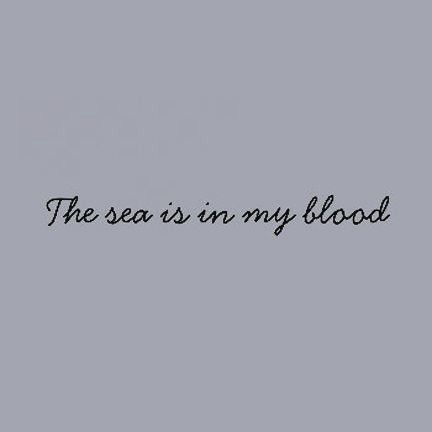 the sea is in my blood