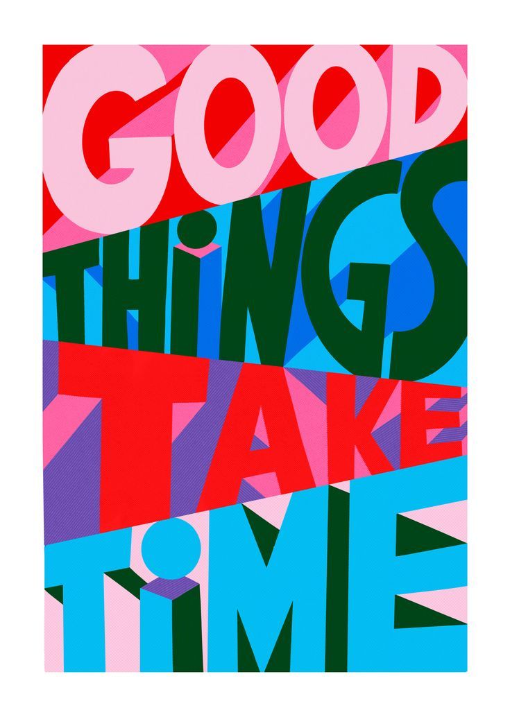 the words good things take time are in different colors