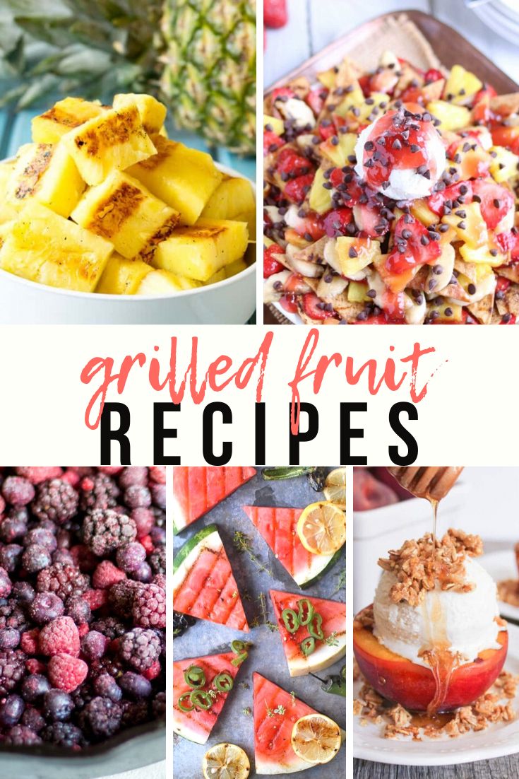 the best grilled fruit recipes for summer