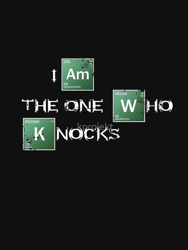 i am the one who knocks street sign in black and green with white letters on it