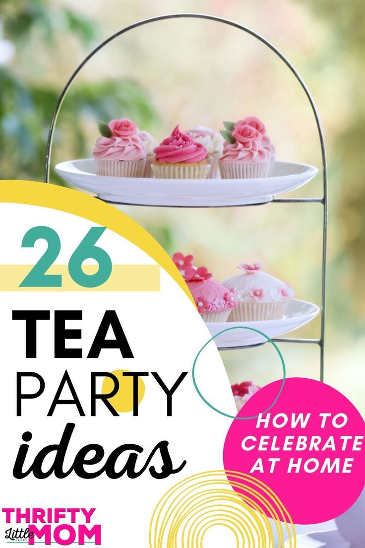 two tiered trays with cupcakes on them and the words tea party ideas below